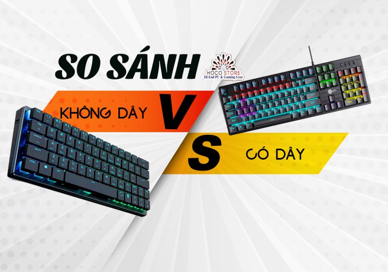 Nên Mua Bàn Phím Không Dây Hay Có Dây