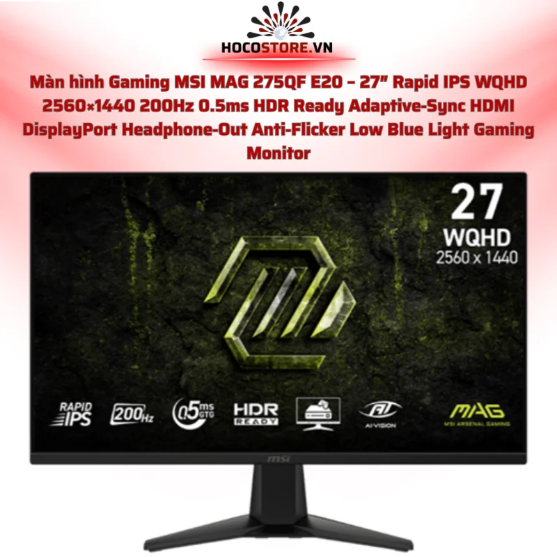 Màn hình MSI MAG 275QF E20 27 inch WQHD 200Hz IPS 0.5ms | HOCO STORE PC