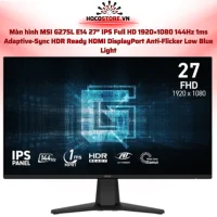 Màn hình MSI G275L E14 27 inch 4K 144Hz IPS 1ms Dual Mode 288Hz | HOCO STORE PC