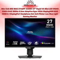 Màn hình MSI MAG 274QPF X30MV 27” WQHD 300Hz Mini LED | HOCO STORE PC