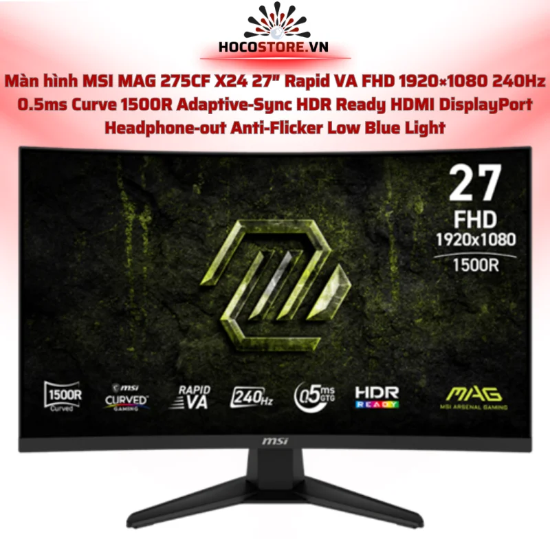 Màn hình MSI MAG 275CF X24 27 inch FHD 240Hz 0.5ms Cong 1500R | HOCO STORE PC