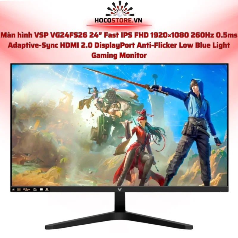 Màn hình VG24FS26 24 inch Fast IPS 260Hz 0.5ms | HOCO STORE PC