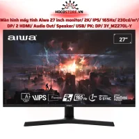 Màn Hình Aiwa 27 Inch 2K IPS 165Hz | HOCO STORE PC