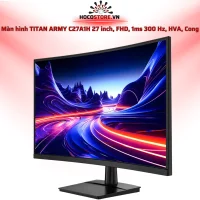 Màn hình TITAN ARMY C27A1H 27 inch FHD 300Hz 1ms HVA Cong | HOCO STORE PC