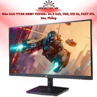 Màn hình TITAN ARMY P2510G+ 24.5 inch FHD 215Hz FAST IPS 1ms | HOCO STORE PC