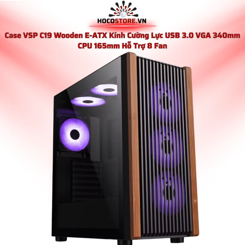 Case VSP C19 Wooden Black – Case E-ATX | HOCO STORE PC
