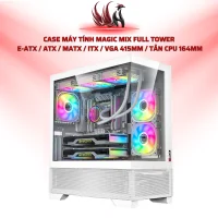 Case Máy Tính MAGIC MIX Full Tower  E-ATX / ATX / MATX / ITX / VGA 415mm / Tản CPU 164mm | HOCO STORE PC