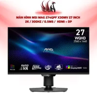 Màn Hình MSI MAG 274QPF X30MV 27 Inch  2K / 300Hz / 0.5ms /  HDMI + DP | HOCO STORE PC