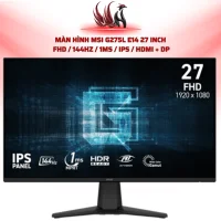 Màn Hình MSI G275L E14 27 Inch  fhd / 144Hz / 1ms / IPS / HDMI + DP | HOCO STORE PC