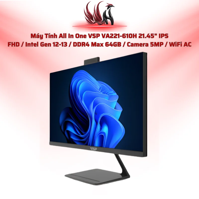 Máy Tính All In One VSP VA221-610H 21.45" IPS FHD / Intel Gen 12-13 / DDR4 Max 64GB / Camera 5MP / WiFi AC | HOCO STORE PC