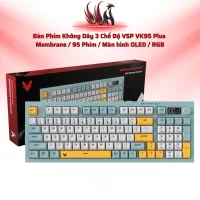 Bàn Phím Không Dây 3 Chế Độ VSP VK95 Plus  Membrane / 95 Phím / Màn hình OLED / RGB | HOCO STORE PC
