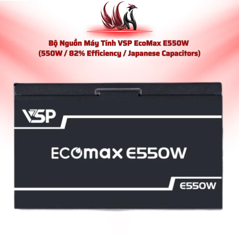 Nguồn VSP EcoMax E550W – 550W, 82% Efficiency, 2 PCIe | HOCO STORE PC