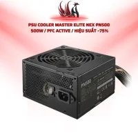 Nguồn Cooler Master Elite NEX PN500 500W Active PFC,OVP, OPP, SCP, UVP, OTP, Inrush Protection | HOCO STORE PC