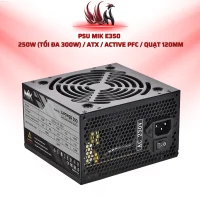 Nguồn MIK E350 250W Active PFC ATX | HOCO STORE PC