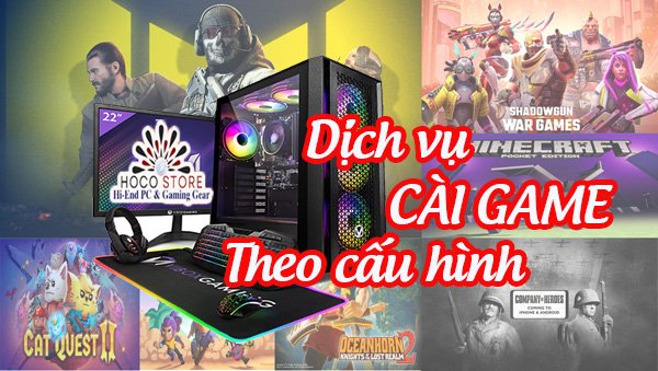 Dịch Vụ Cài Game Uy Tín Và Chất Lượng