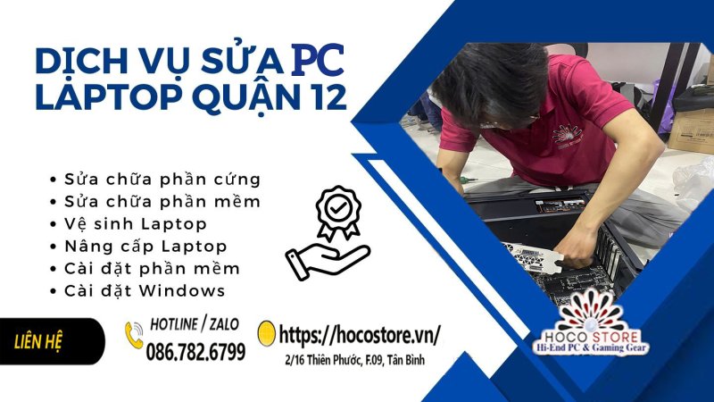 Sửa Máy Tính Quận 12 Tại Nhà Giá Rẻ