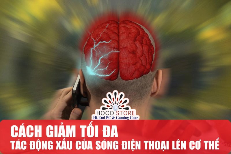 Cách giảm ảnh hưởng từ sóng điện thoại lên cơ thể não bộ