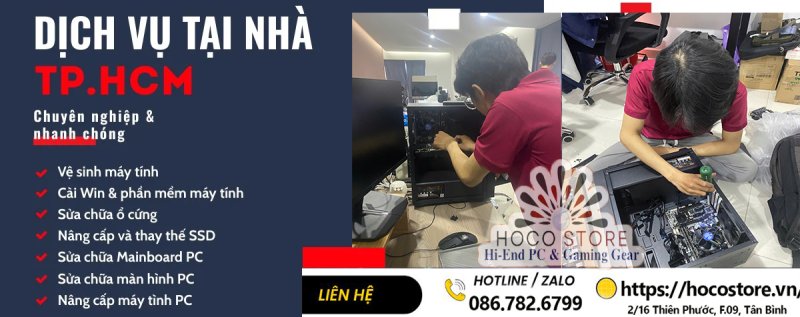 Sửa chữa và Nâng cấp máy tính bàn quận Tân Bình tới tận nơi