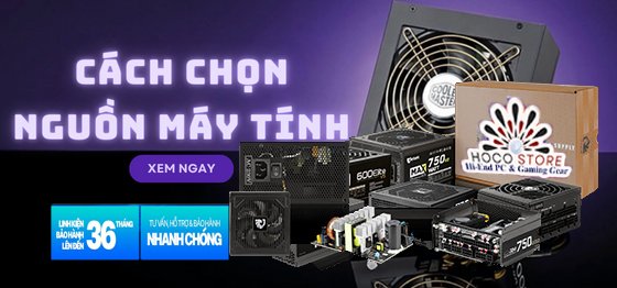 Hướng Dẫn Chọn PSU Phù Hợp Cấu Hình