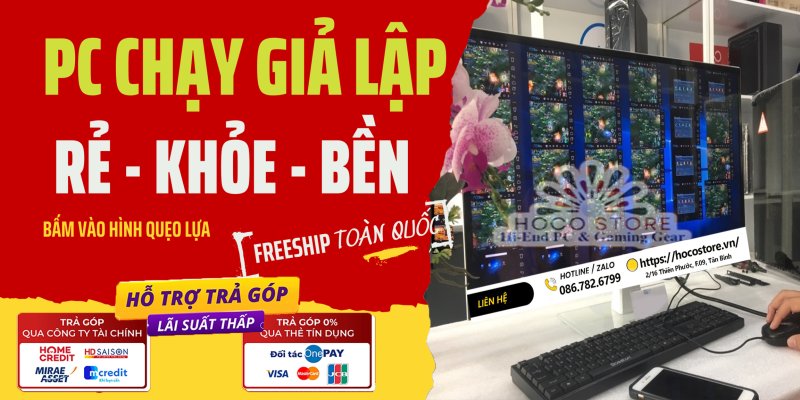 Build PC Chạy Giả Lập Có Trả Góp