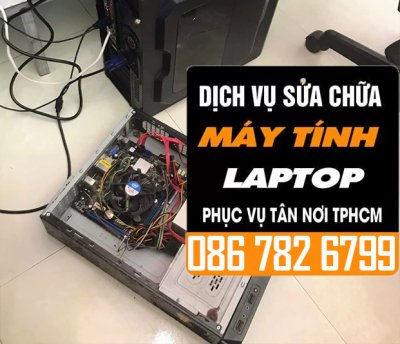 Dịch Vụ Sửa Chữa Máy Tính Laptop Phục Vụ Tận Nơi Ngay Tại Nhà