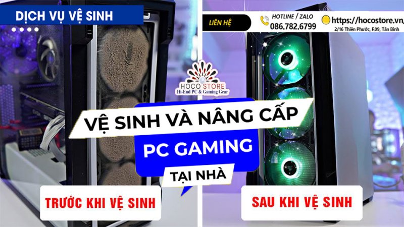 Gói Dịch Vụ Vệ Sinh Nâng Cấp Máy Tính Dành Riêng Cho Gamer
