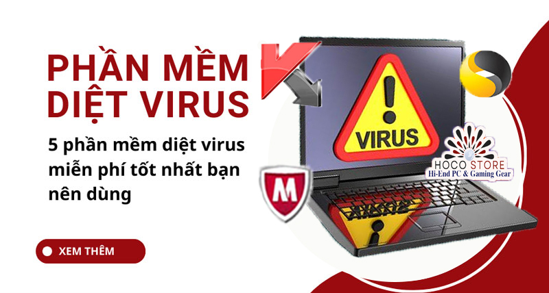 Hướng dẫn Các Bước Cài Đặt Phần Mềm Diệt Virus Trên Máy Tính
