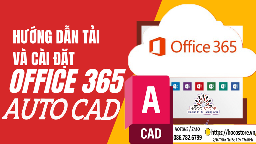 Hướng Dẫn Cài Đặt AutoCAD và Microsoft Office 365 Bản Quyền